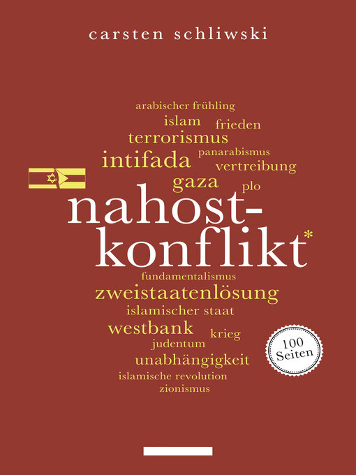 Titeldetails für Nahostkonflikt. 100 Seiten nach Carsten Schliwski - Warteliste